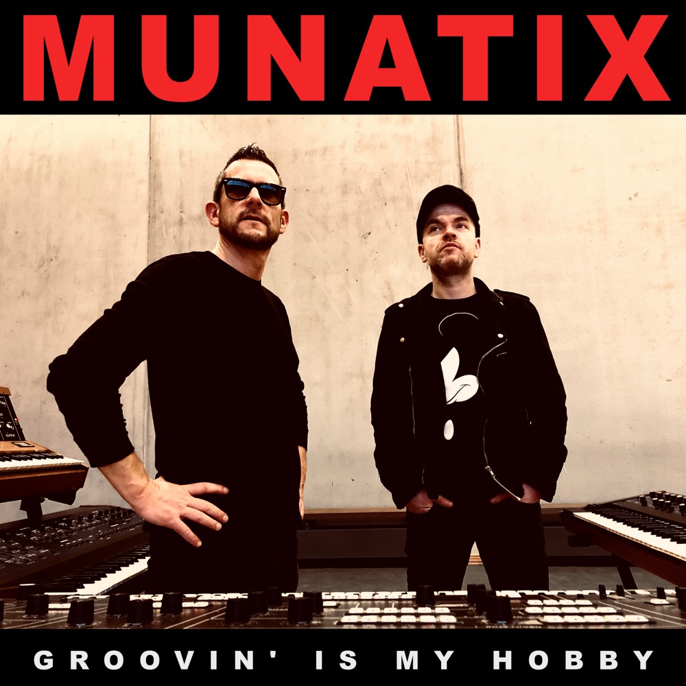 munatix-groovin-is-my-hobby